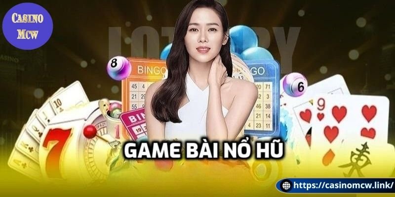 Game bài nổ hũ là gì?